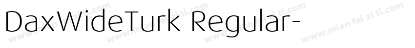 DaxWideTurk Regular字体转换
